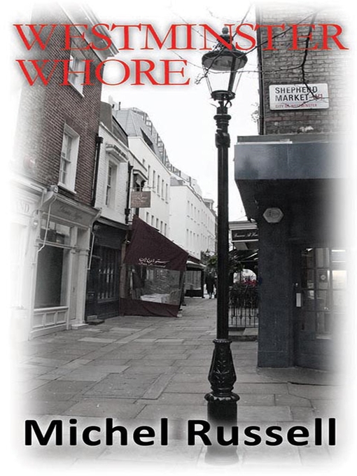 Title details for Westminster Whore  by Michel Russell - Available